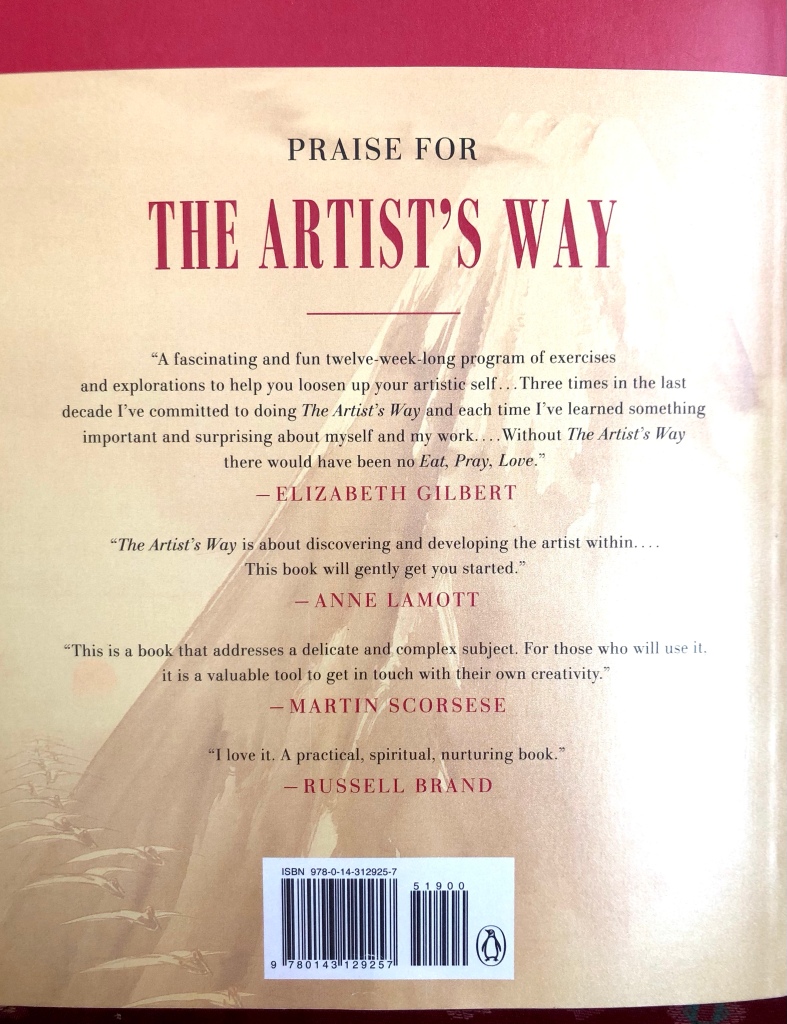 Back cover from author's copy of The Artist's Way showing praise for Cameron's work by Elizabeth Gilbert, Anne Lamott, Martin Scorsese, and Russell Brand.